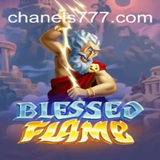 Discover the Excitement of BlessedFlame: An In-Depth Look at the Chanel777.com Platform-Online Slots Brasil #1